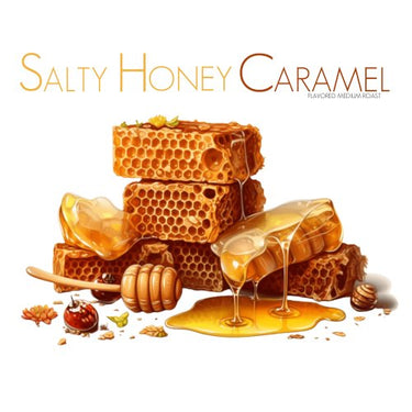 Salty Honey Caramel Flavored Coffee - Java Momma
